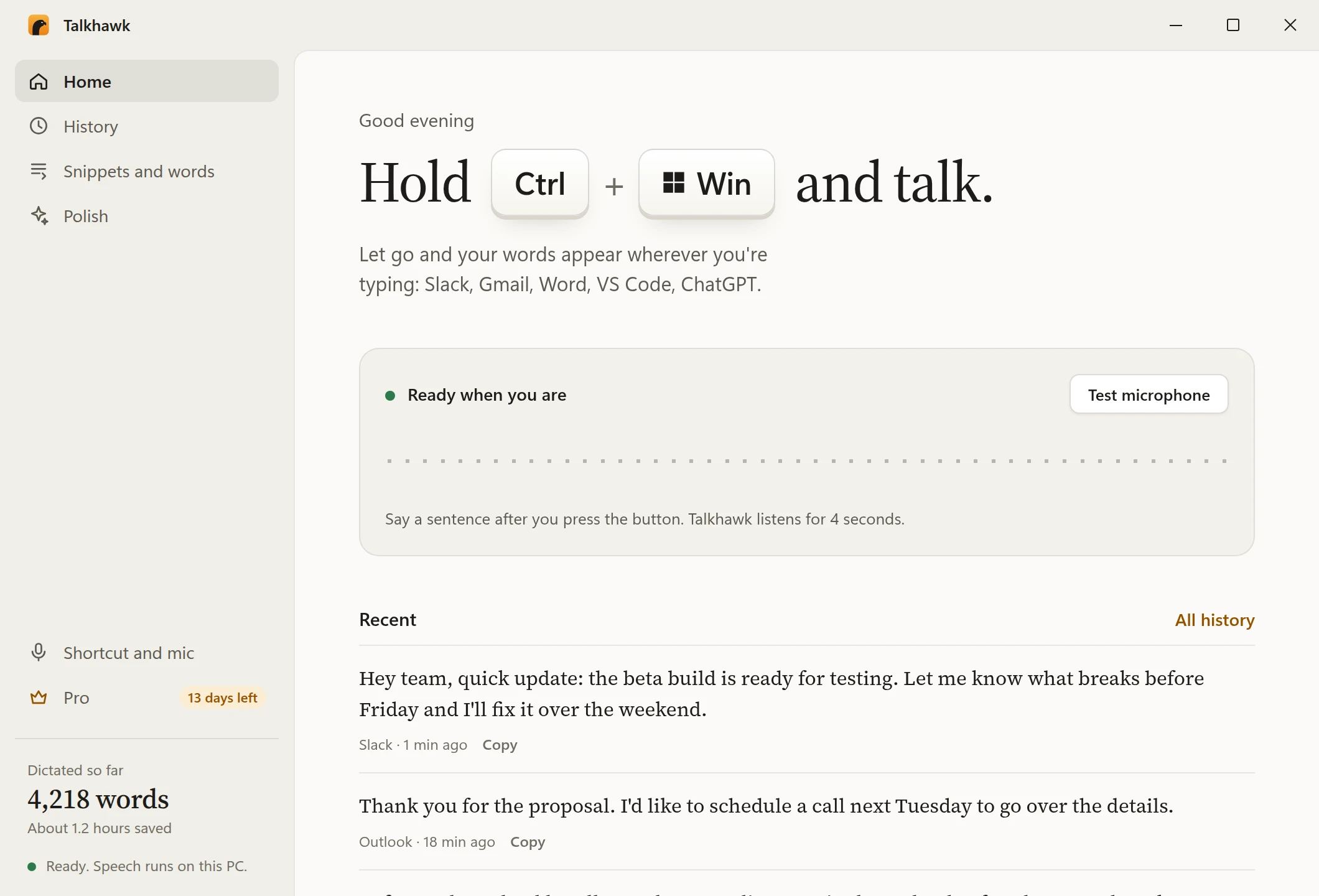 The Talkhawk window: hold Ctrl + Win and talk, a microphone check, your recent dictations and the other ways to talk.